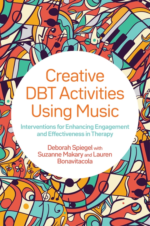 Creative DBT Activities Using Music - Deborah Spiegel