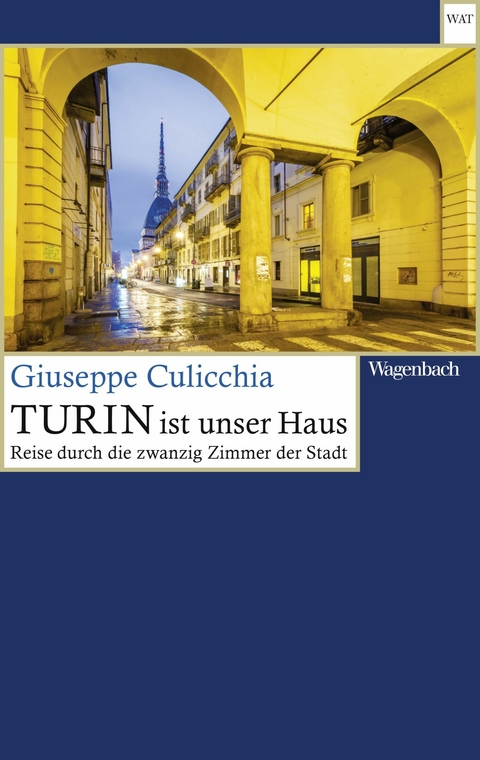 Turin ist unser Haus - Giuseppe Culicchia