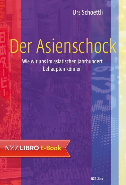 Der Asienschock - Urs Schoettli