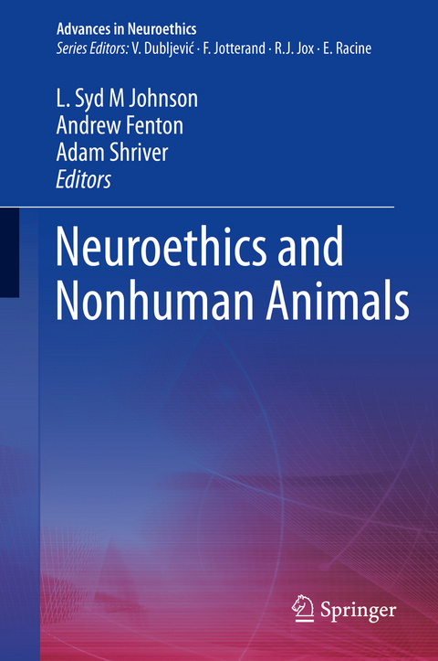 Neuroethics and Nonhuman Animals - 