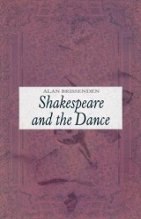 Shakespeare and the Dance - Brissenden, Alan