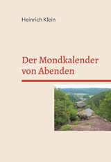 Der Mondkalender von Abenden - Heinrich Klein