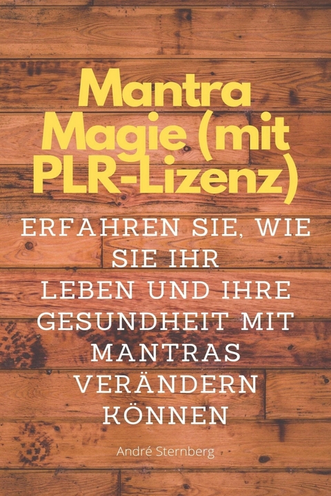 Mantra Magie (mit PLR-Lizenz) - Andre Sternberg