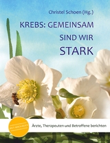 Krebs: Gemeinsam sind wir stark - 