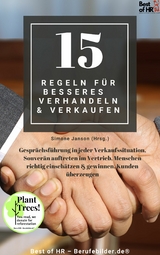 15 Regeln für besseres Verhandeln & Verkaufen -  Simone Janson