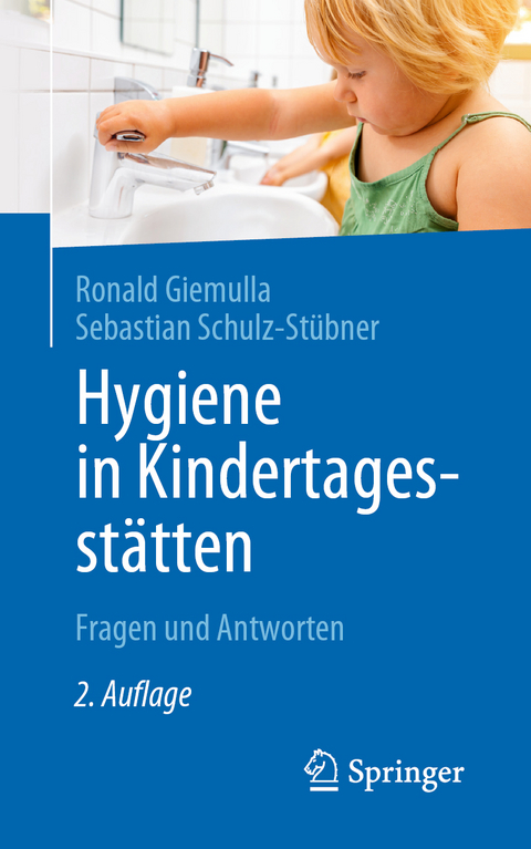 Hygiene in Kindertagesstätten - Ronald Giemulla, Sebastian Schulz-Stübner