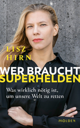 Wer braucht Superhelden - Lisz Hirn