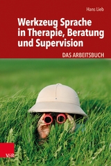 Werkzeug Sprache in Therapie, Beratung und Supervision -  Hans Lieb