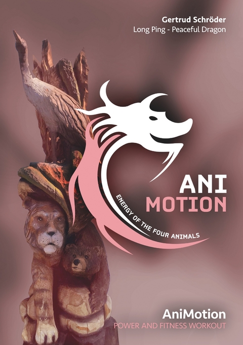 AniMotion, Energy of the four animals - Gertrud Schröder