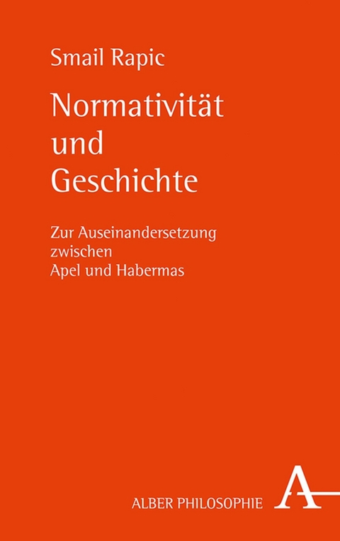 Normativität und Geschichte - Smail Rapic