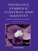 Pedagogy, Symbolic Control, and Identity -  Basil Bernstein