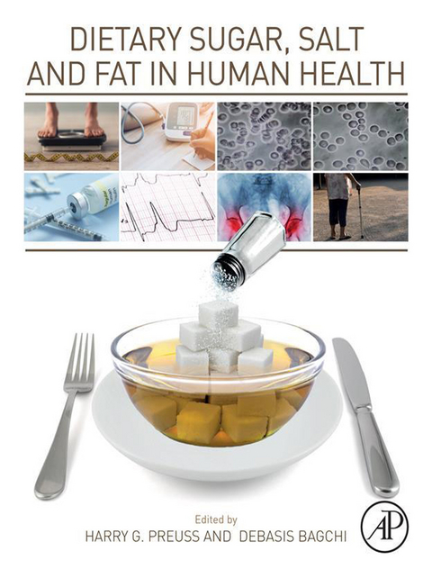 Dietary Sugar, Salt and Fat in Human Health - 