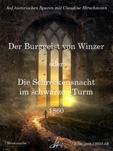 Der Burggeist von Winzer oder Die Schreckensnacht im schwarzen Turm - Claudine Hirschmann,  Unbekannter Verfasser