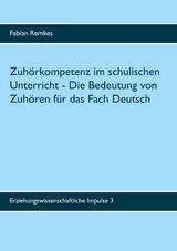 Zuhörkompetenz im schulischen Unterricht - Fabian Remkes