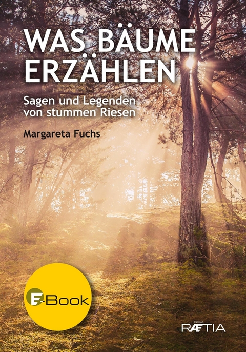 Was Bäume erzählen - Margareta Fuchs