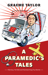 A Paramedic’s Tales - Graeme Taylor