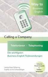 Way to Business English - Calling a Company  - Telefonieren - Telephoning - Leona Mara Stillering, Sophie Joline Schwablinger