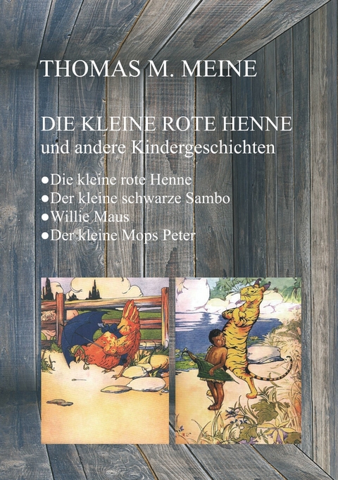 Die kleine rote Henne und andere Kindergeschichten - Florence White Williams, Helen Bannermann, Alta Tabor, Ernest Aris