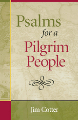 Psalms for a Pilgrim People -  Jim Cotter