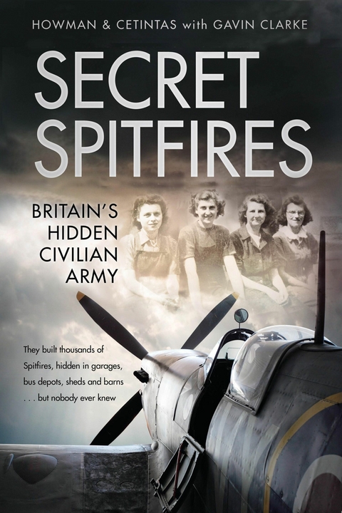 Secret Spitfires -  Cetintas,  Gavin Clarke,  Karl Howman