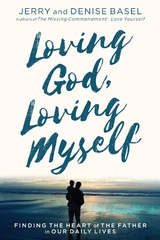 Loving God, Loving Myself -  Denise Basel,  Jerry Basel