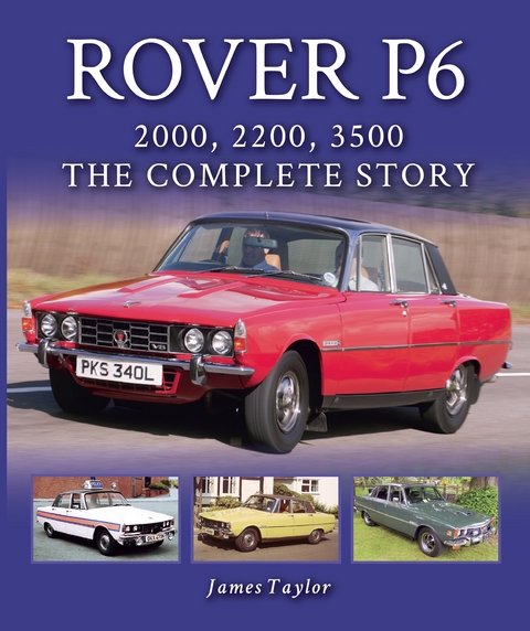 Rover P6: 2000, 2200, 3500 - James Taylor