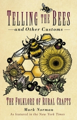 Telling the Bees and Other Customs -  Mark Norman