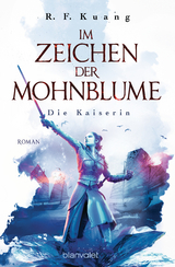 Im Zeichen der Mohnblume - Die Kaiserin - R.F. Kuang