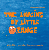 The longing of little Orange - Judith Zacharias-Hellwig