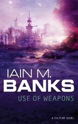 Use Of Weapons - Banks, Iain M.