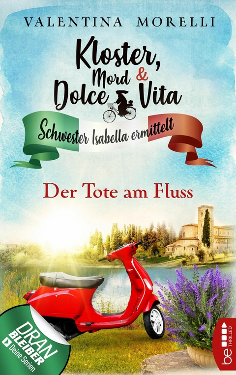 Kloster, Mord und Dolce Vita - Der Tote am Fluss - Valentina Morelli