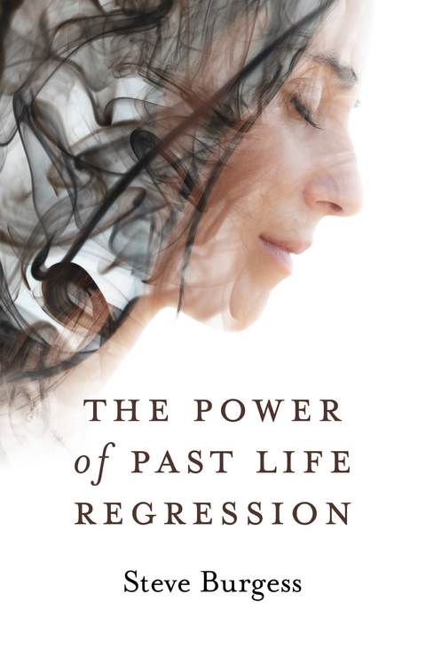 Power of Past Life Regression -  Steve Burgess