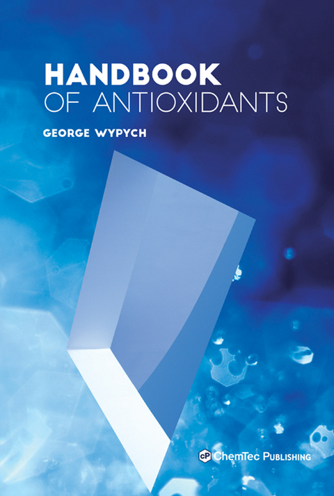 Handbook of Antioxidants -  George Wypych