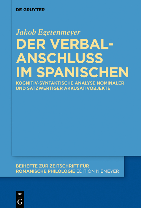 Der Verbalanschluss im Spanischen - Jakob Egetenmeyer