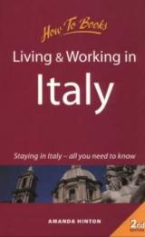 Living and Working in Italy - Hinton, Amanda