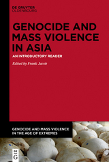 Genocide and Mass Violence in Asia - 