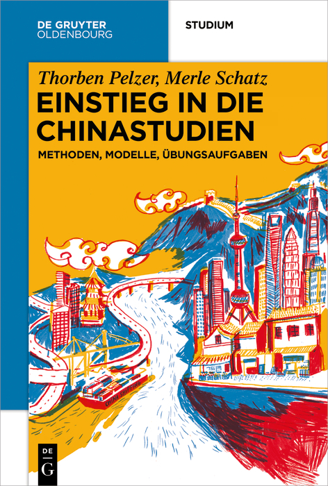 Einstieg in die Chinastudien - Thorben Pelzer, Merle Schatz