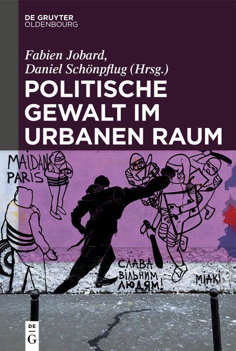 Politische Gewalt im urbanen Raum - 