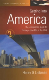 Getting into America - Liebman, Henry G.