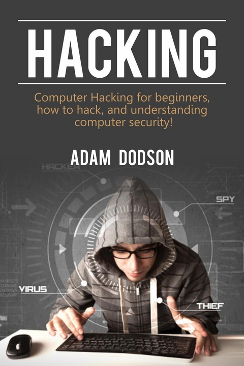 Hacking -  Adam Dodson,  Tbd