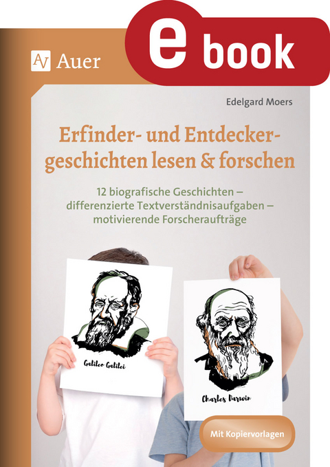 Erfinder- & Entdeckergeschichten lesen & forschen - Edelgard Moers