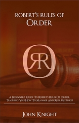 Robert's Rules of Order -  John Knight,  Tbd