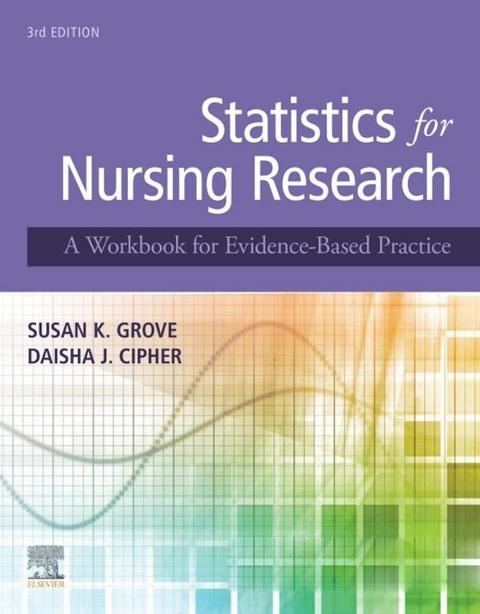 Statistics for Nursing Research - E-Book -  Daisha J. Cipher,  Susan K. Grove