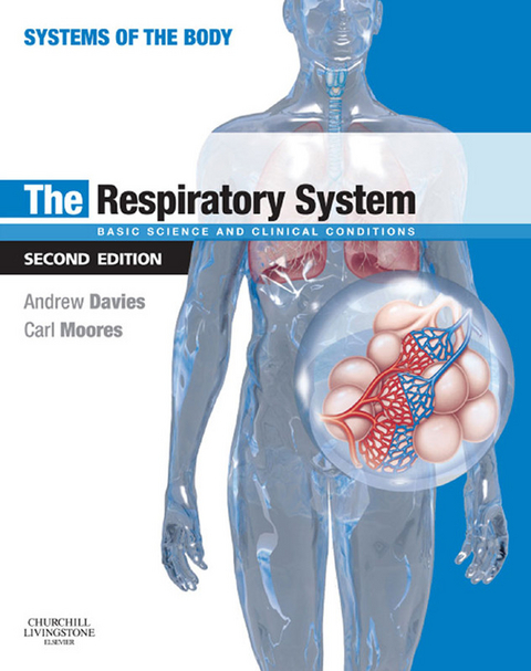 The Respiratory System E-Book -  Andrew Davies,  Carl Moores