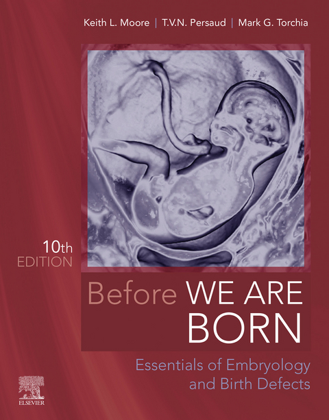 Before We Are Born - E-Book -  Keith L. Moore,  T. V. N. Persaud,  Mark G. Torchia