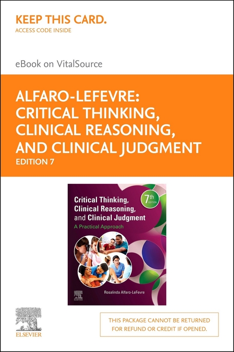 Critical Thinking, Clinical Reasoning, and Clinical Judgment E-Book -  Rosalinda Alfaro-LeFevre