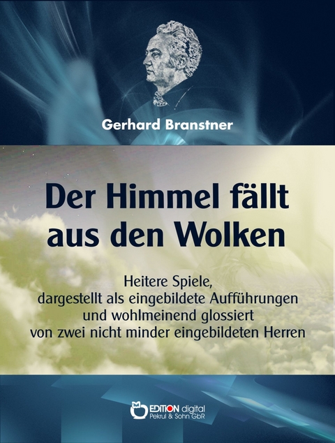 Der Himmel fällt aus den Wolken - Gerhard Branstner