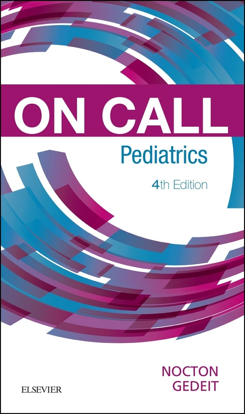 On Call Pediatrics E-Book -  Rainer Gedeit,  James J. Nocton