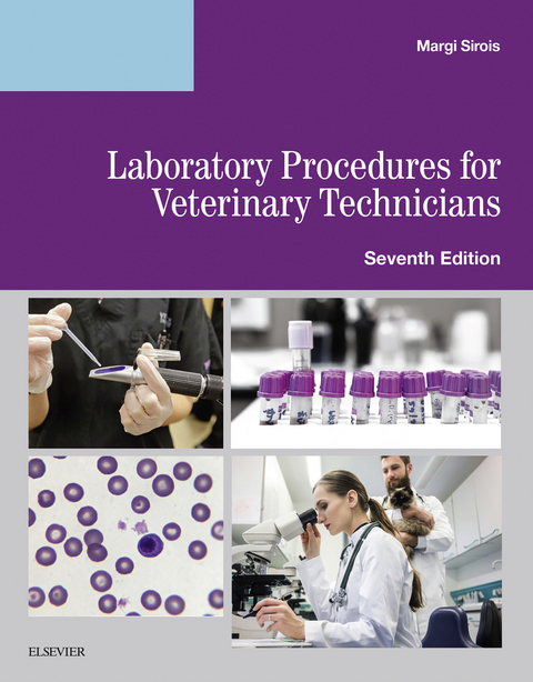 Laboratory Procedures for Veterinary Technicians E-Book -  Margi Sirois