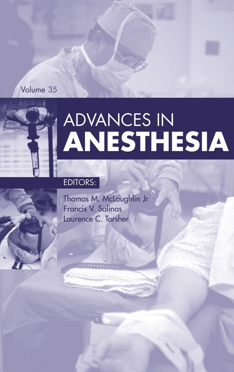 Advances in Anesthesia 2017 -  Thomas M. McLoughlin,  Francis V. Salinas,  Laurence Torsher